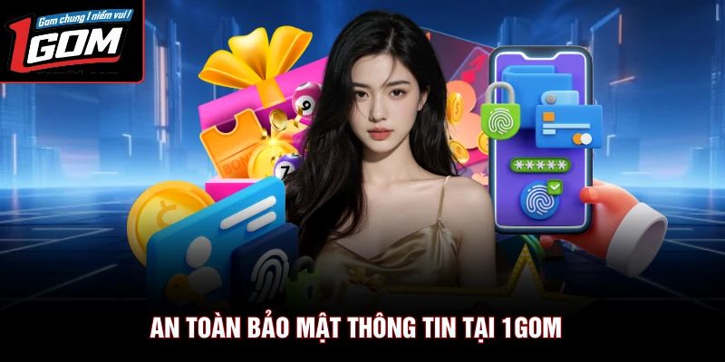 An toàn bảo mật thông tin tại 1Gom