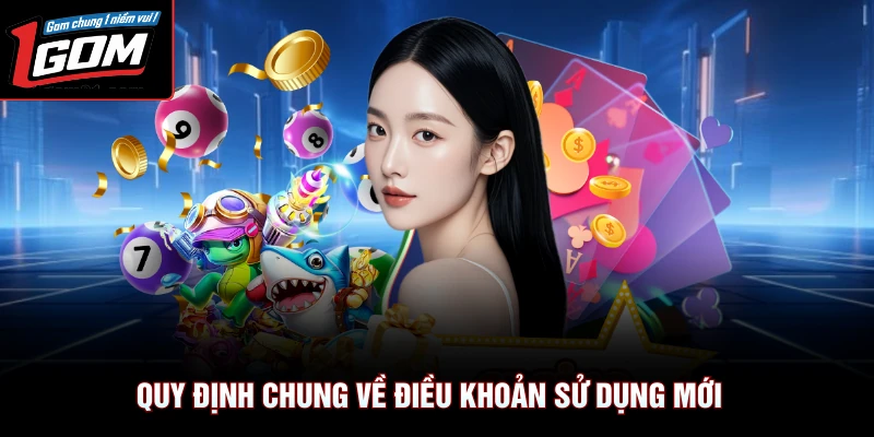 Điều Khoản Sử Dụng 1 Quy định chung về điều khoản sử dụng mới