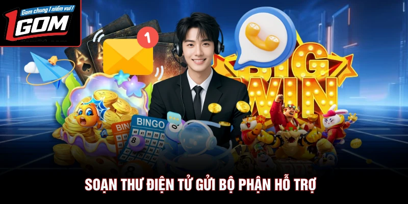 Liên Hệ 1Gom 2 Soạn thư điện tử gửi bộ phận hỗ trợ